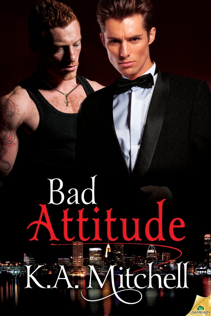 Bad Attitude by K. A. Mitchell