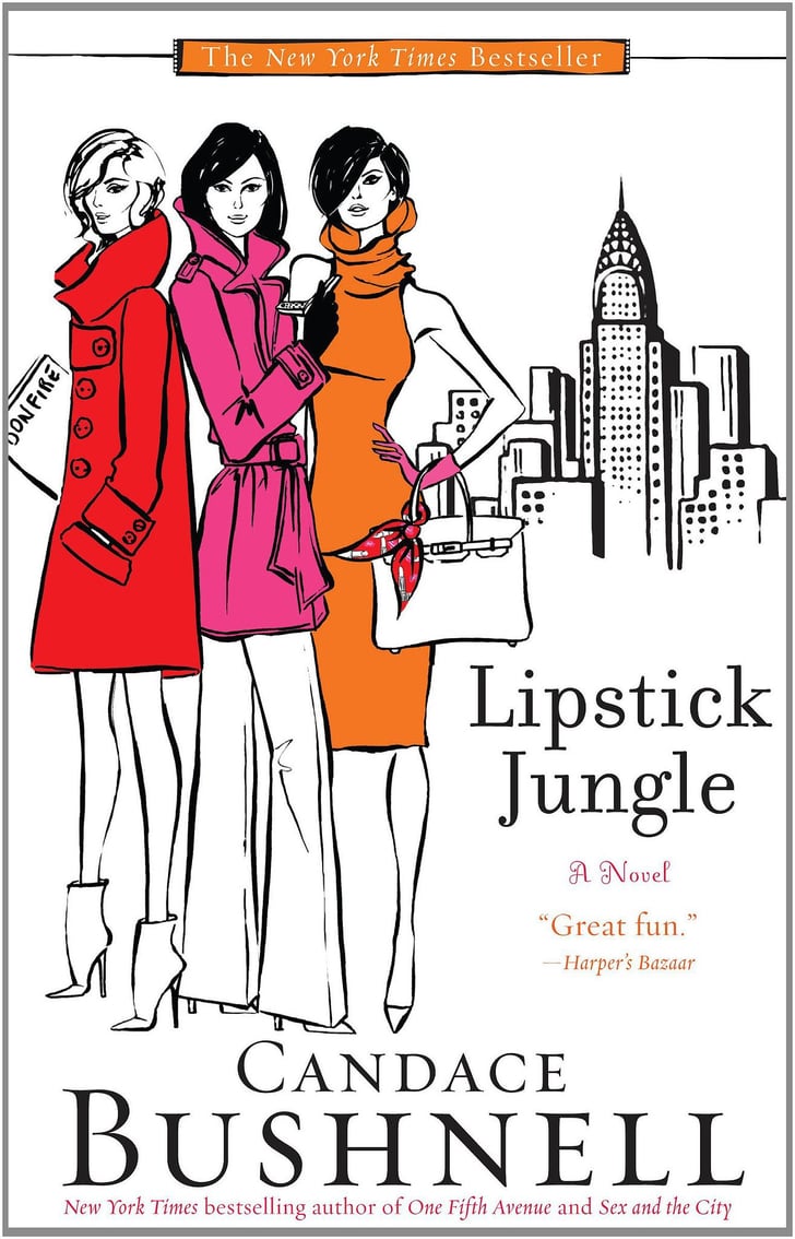 Lipstick Jungle by Candace Bushnell Best Books to Read on Vacation