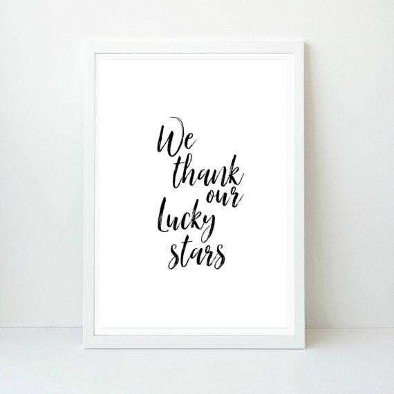 "We Thank Our Lucky Stars" Poster