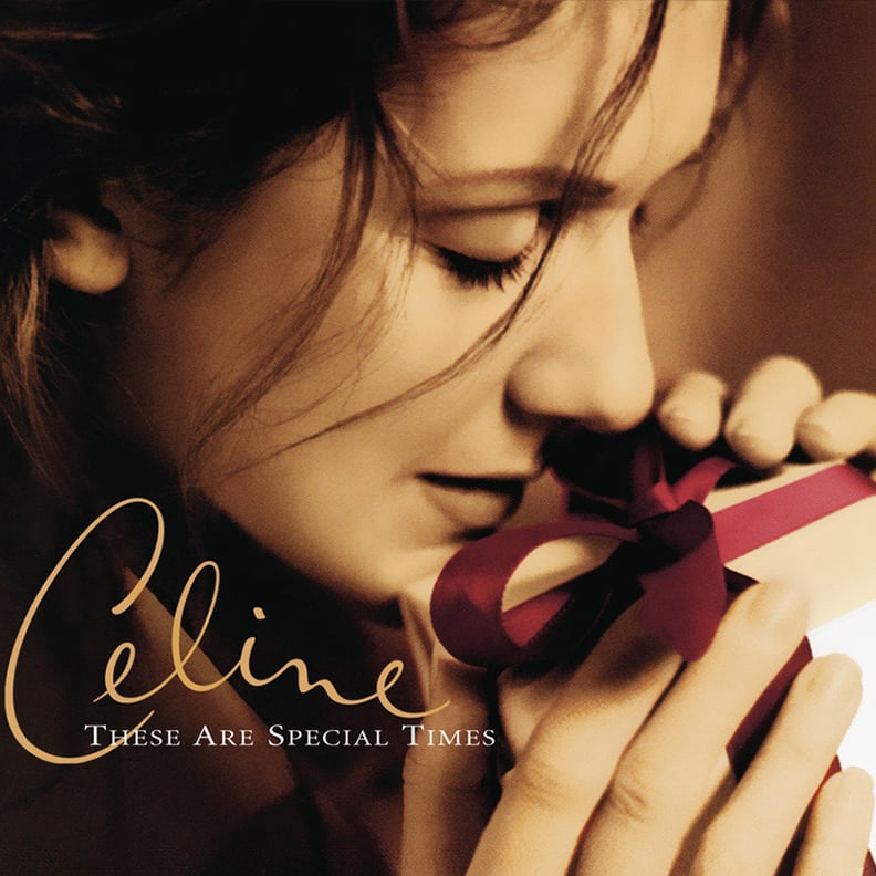 These Are Special Times, Celine Dion