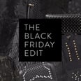 The Black Friday Edit