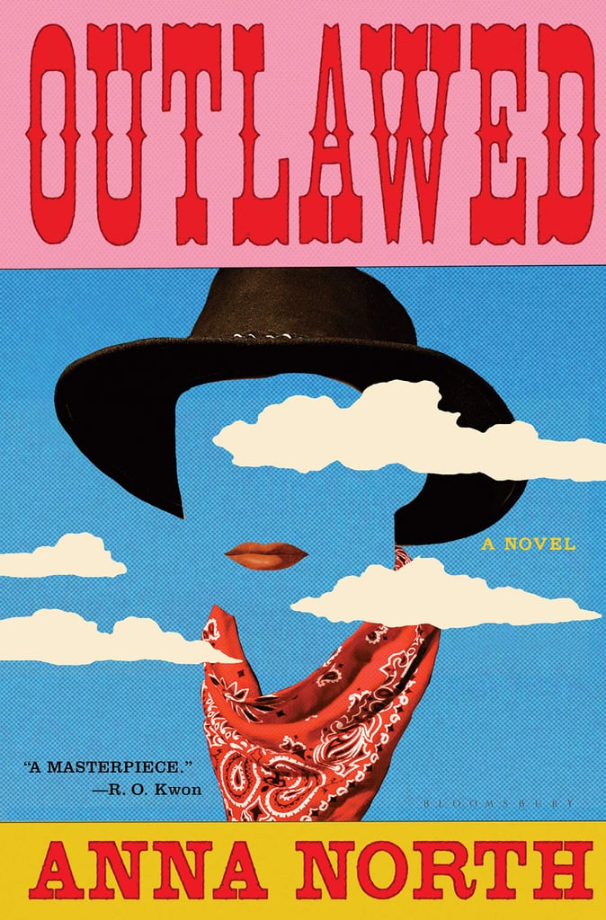 Outlawed by Anna North