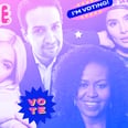 Lin-Manuel Miranda, Michelle Obama, and 14 Other Change-Makers Share Advice They'd Give First-Time Voters