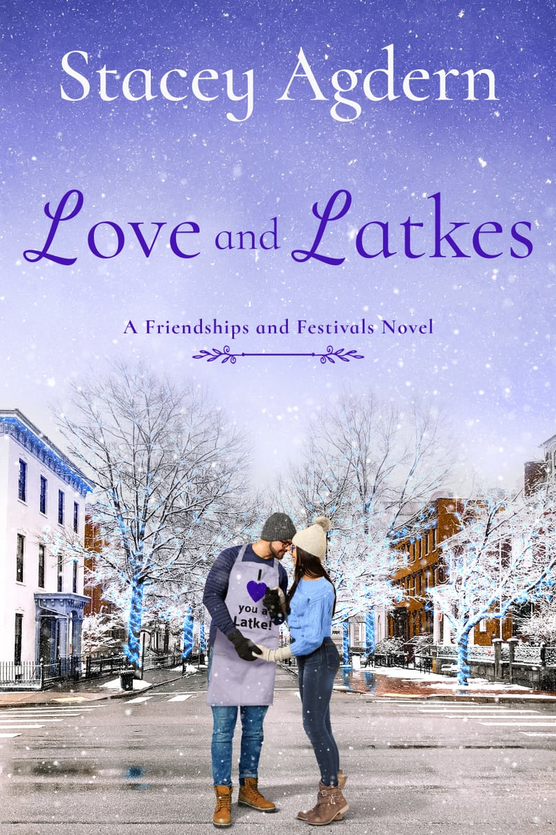 Love and Latkes by Stacey Agdern