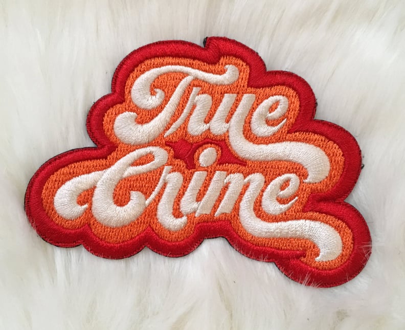 True Crime Iron-On Patch