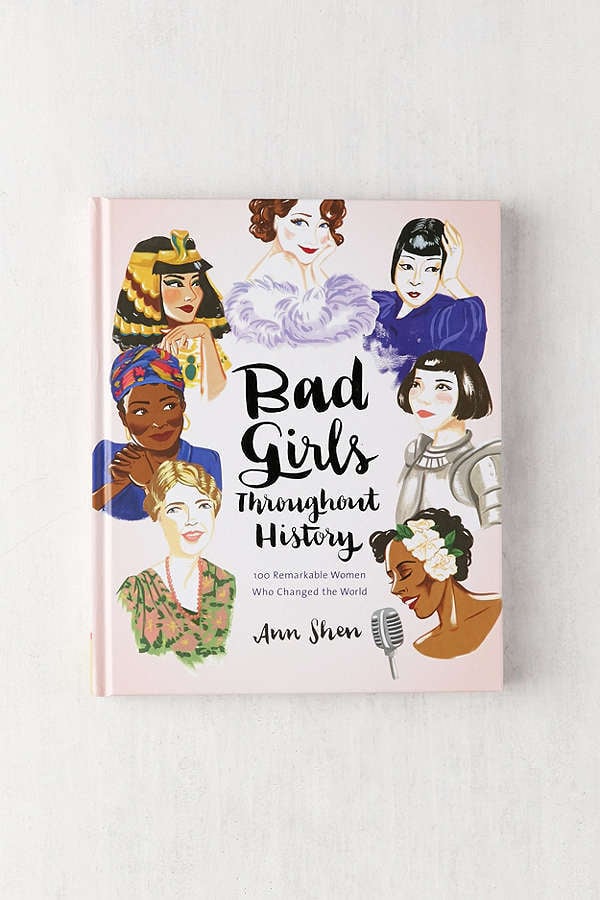 Bad Girls Throughout History by Ann Shen