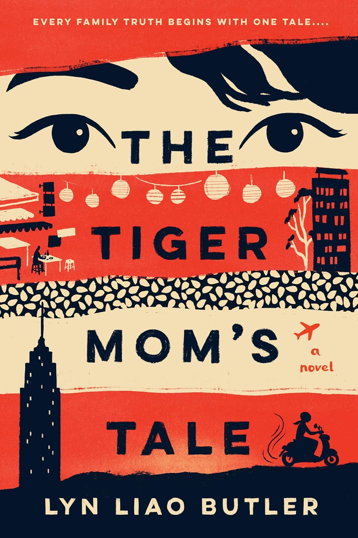 The Tiger Mom's Tale by Lyn Liao Butler | The Best New ...