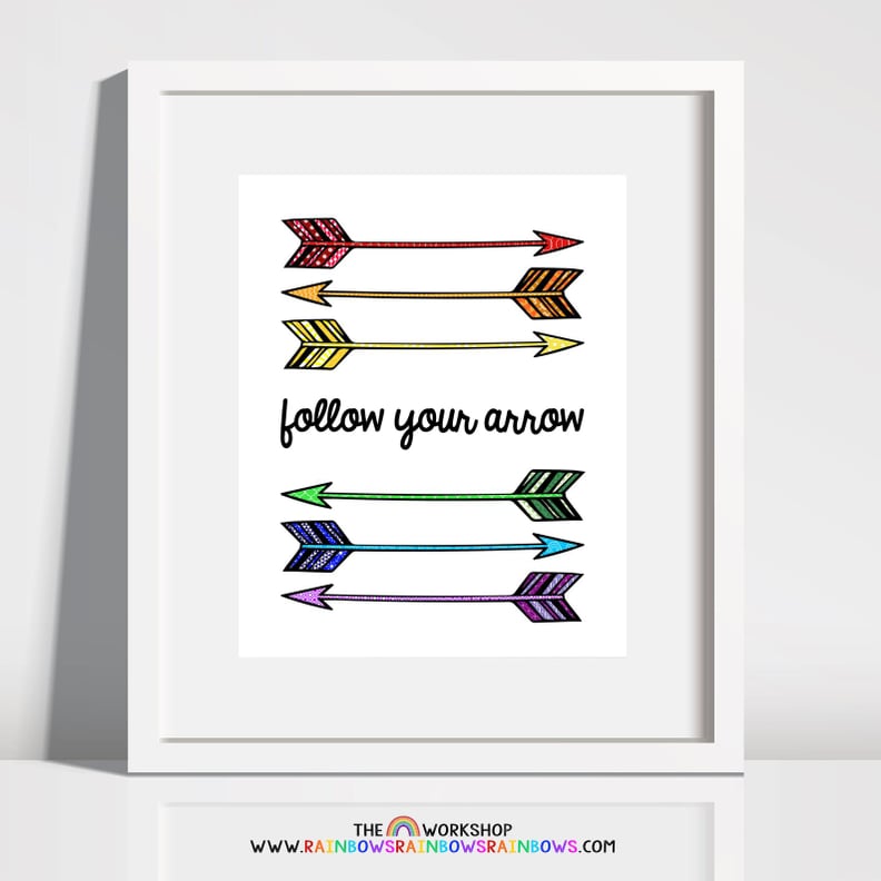 "Follow Your Arrow" Wall Art