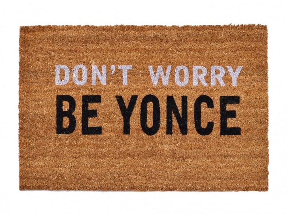 It's hard to feel worried when thinking about Queen Bey, so throw down this welcome mat ($45) and watch guests smile as they come to your front door! 
— Maggie Winterfeldt, assistant editor