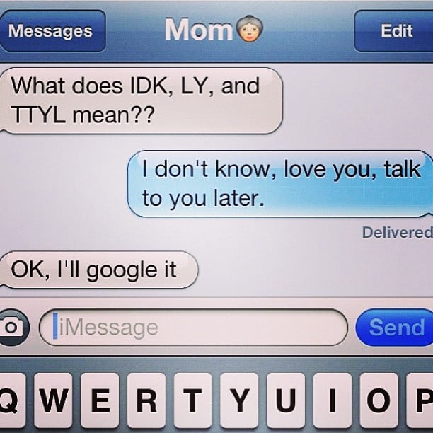 Silly Mom | Funny Mom Texts | POPSUGAR Tech Photo 12