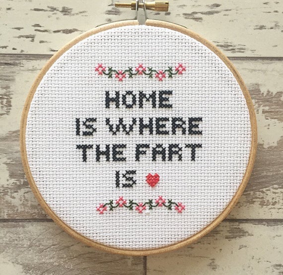Home Is Where the Fart Is Embroidery Hoop