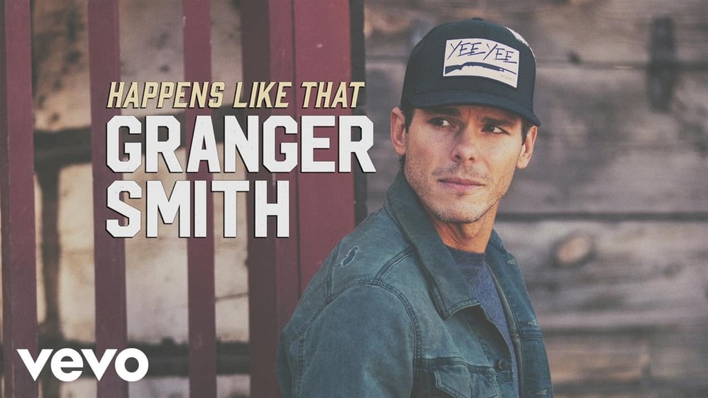 "Happens Like That" by Granger Smith