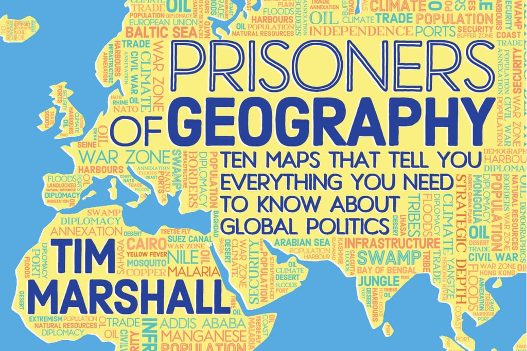 Prisoners of Geography by Tim Marshall