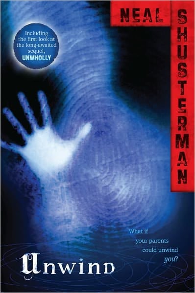 Unwind by Neal Shusterman