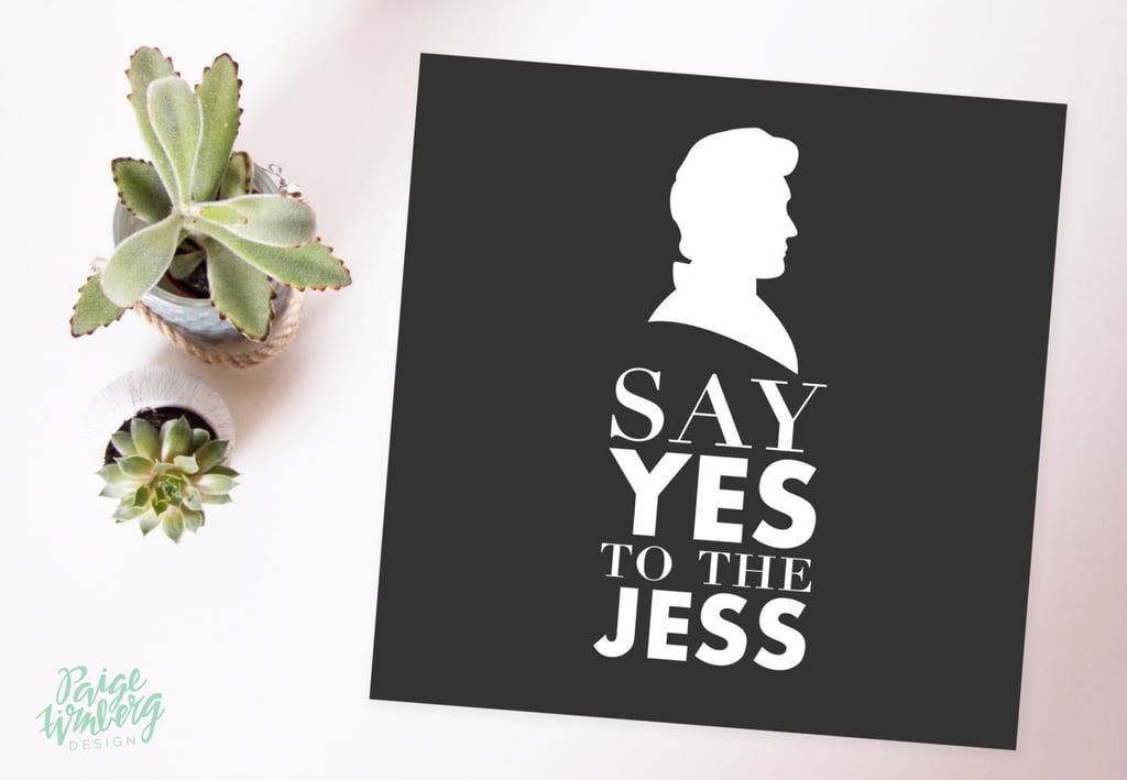 Say Yes to the Jess Hand-Lettered Print ($15)