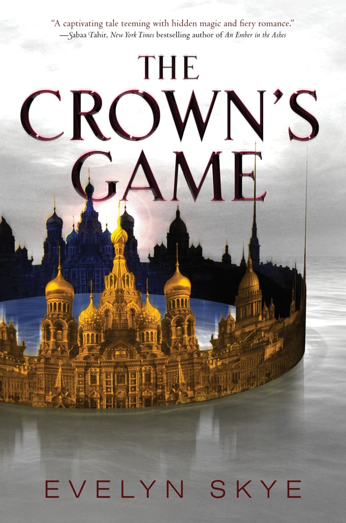 The Crown's Game Best YA Romance Books of 2016 POPSUGAR Love & Sex