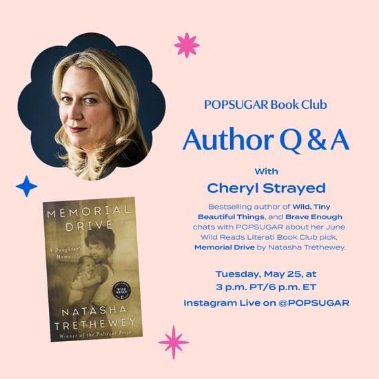 Cheryl Strayed POPSUGAR Instagram Live Q&A