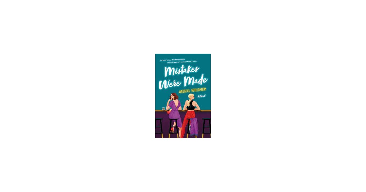 "Mistakes Were Made" by Meryl Wilsner | The Sexiest Books of All Time