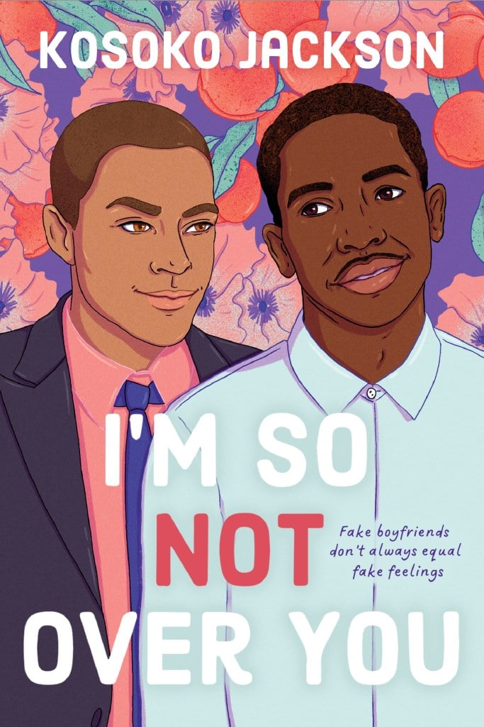 "I'm So (Not) Over You" by Kosoko Jackson