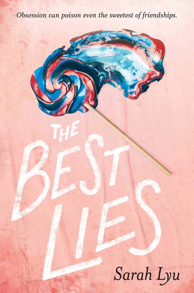 The Best Lies by Sarah Lyu The Best Lies by Sarah Lyu