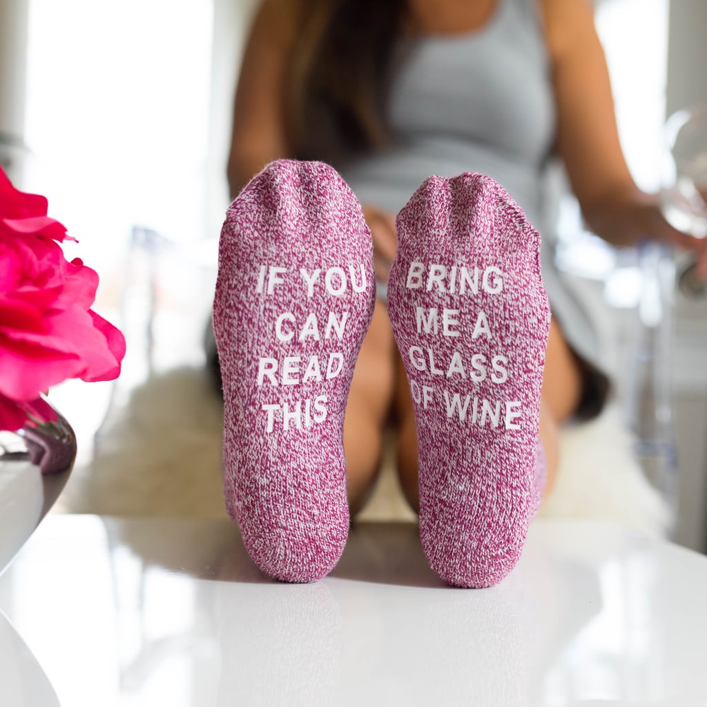 If You Can Read This, Bring Me Wine Socks