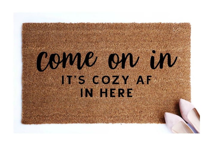 "It's Cozy AF in Here" Doormat CurseWord Doormats POPSUGAR Family