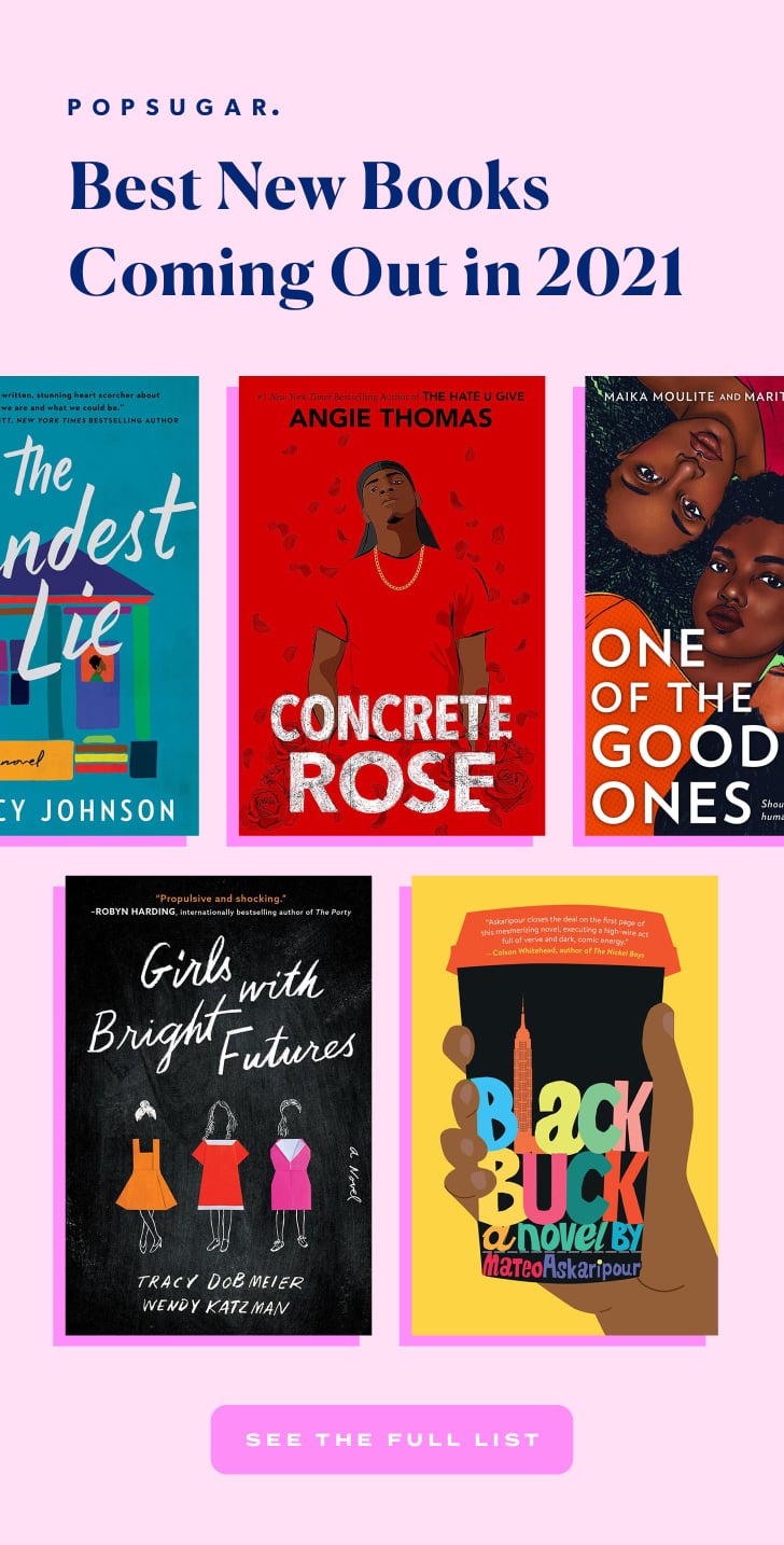 Best New Books Coming Out in 2021 POPSUGAR Entertainment