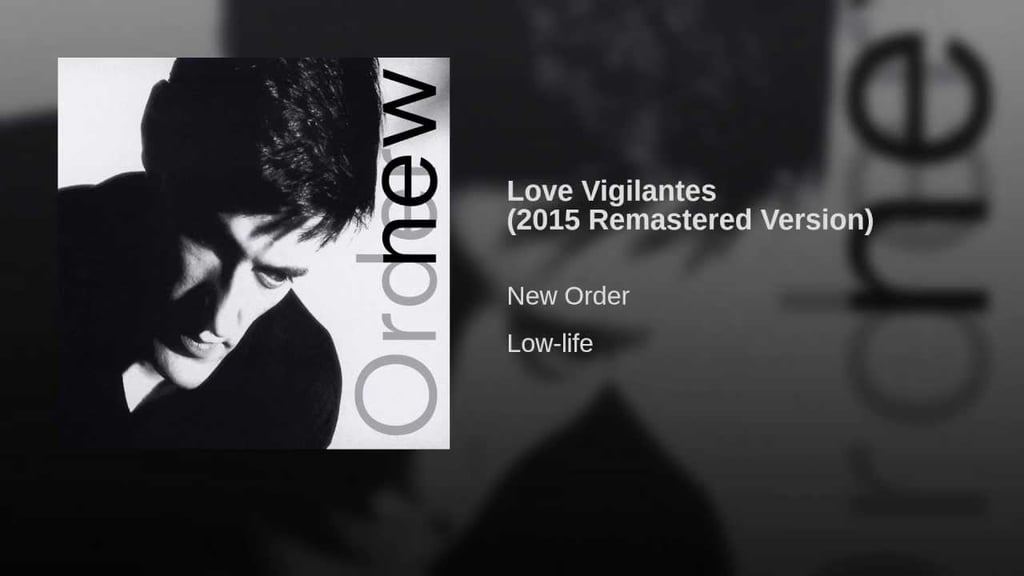 "Love Vigilantes" by New Order