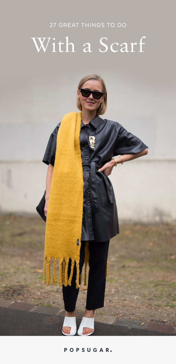 How to Wear a Scarf in the Fall POPSUGAR Fashion