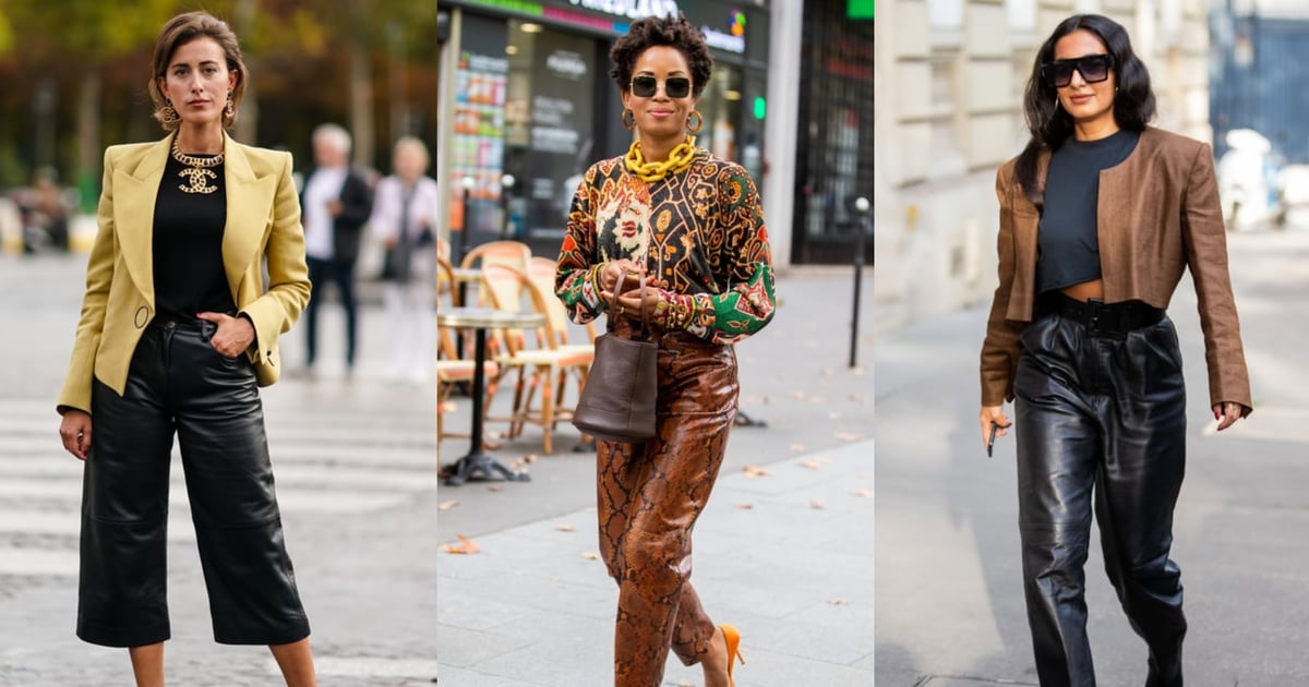 How to Wear Leather Pants Like an Absolute Pro | POPSUGAR Fashion ...