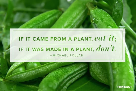 Michael Pollan Quote About Eating Popsugar Fitness