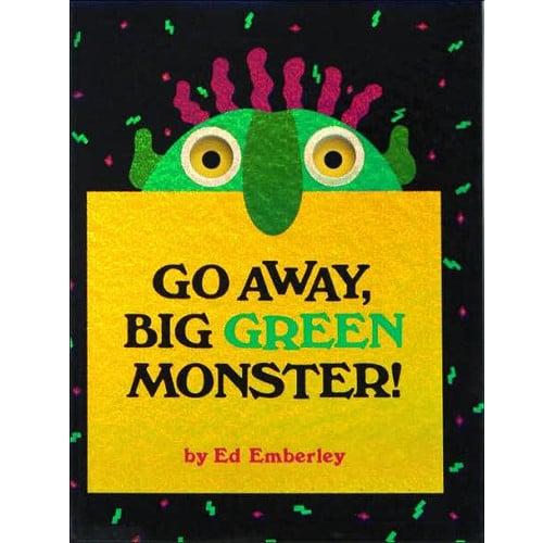 Go Away, Big Green Monster!