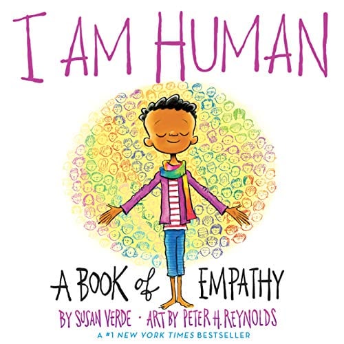 Ages 4-6: I Am Human: A Book of Empathy