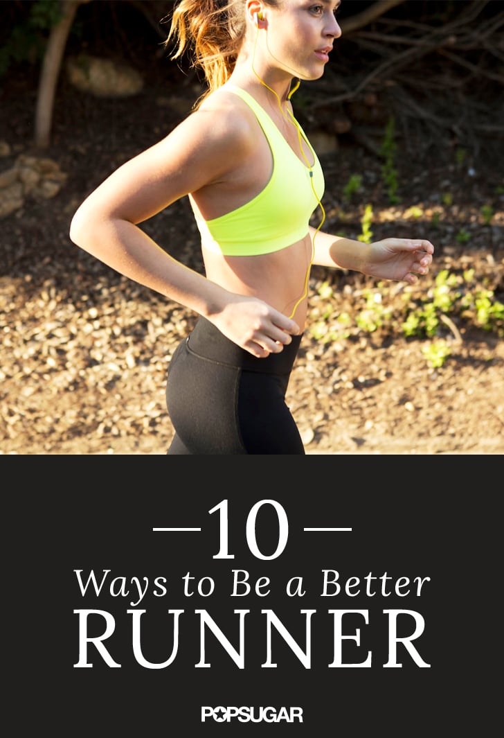 How to Be a Better Runner