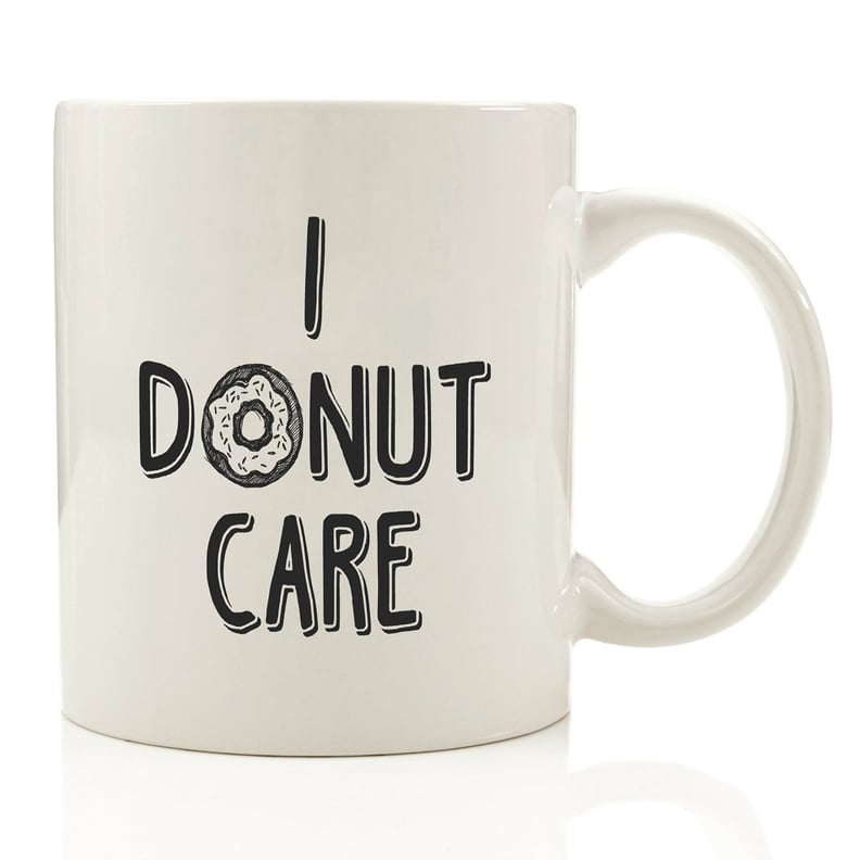 I Donut Care Coffee Mug