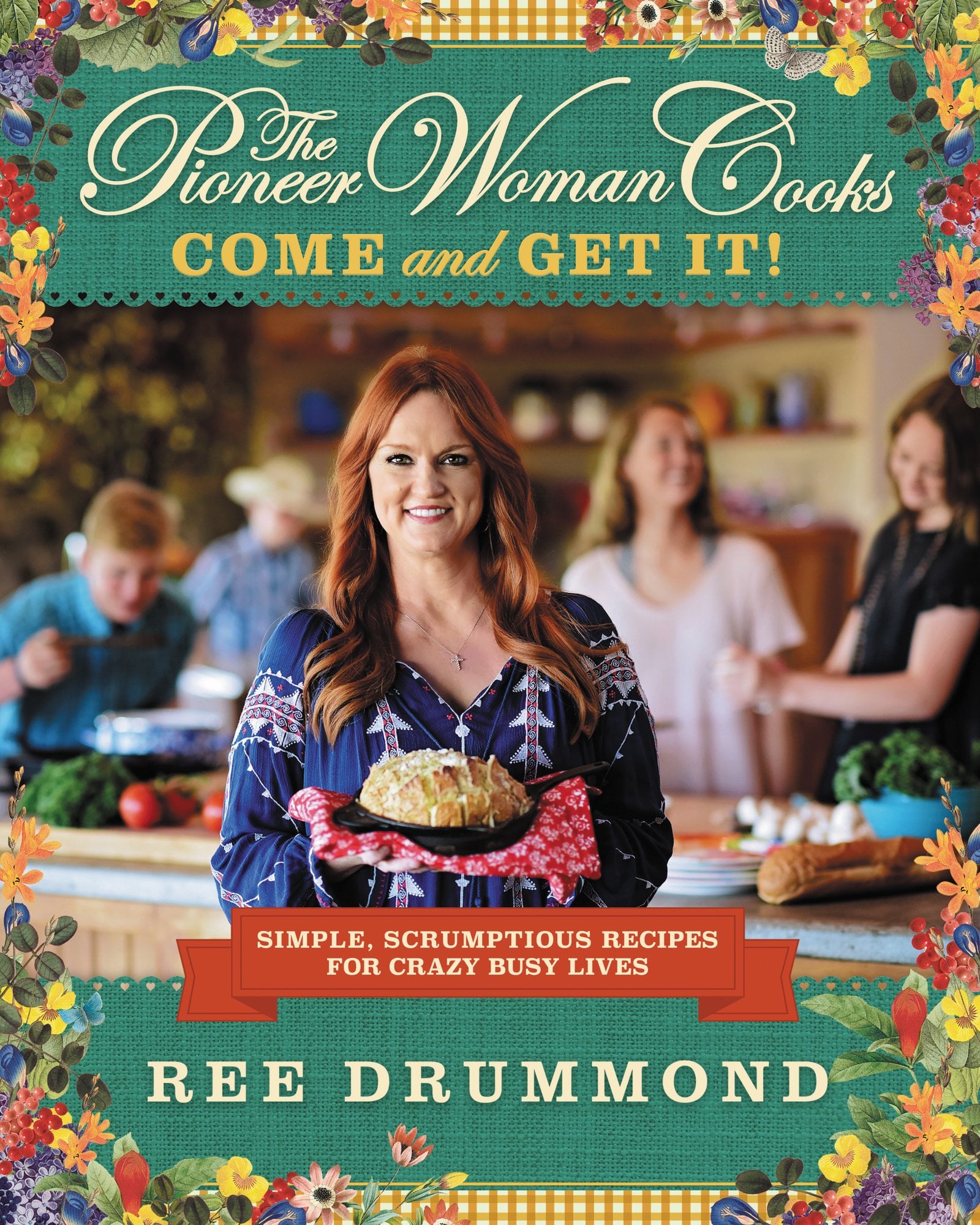 Ree Drummond Come And Get It Cookbook Popsugar Food