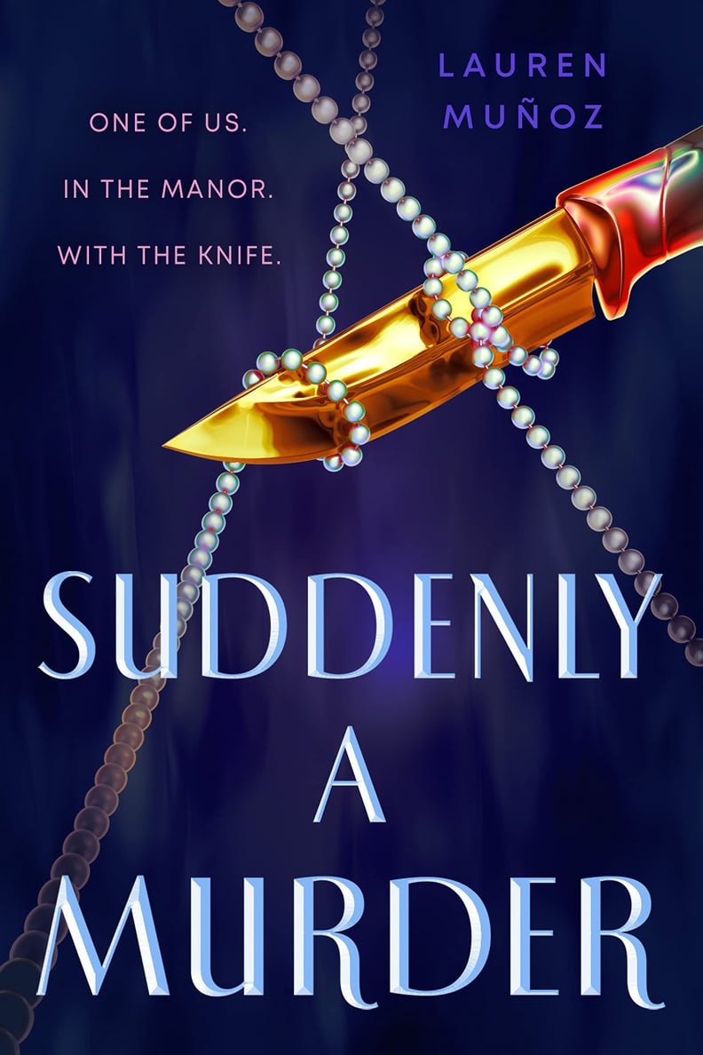 "Suddenly a Murder" by Lauren Muñoz
