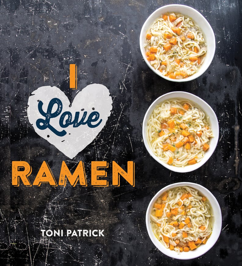 I Love Ramen by Toni Patrick