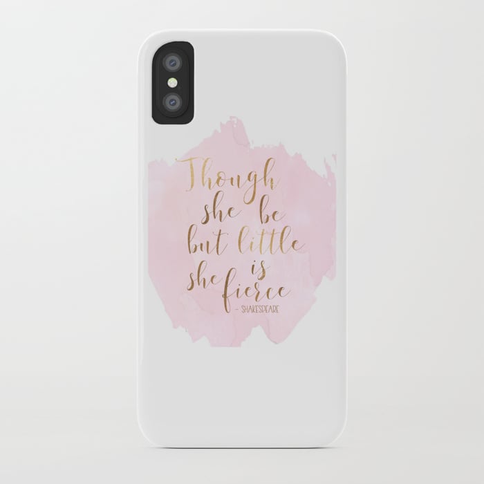 "Though She Be But Little She Is Fierce" ($29, originally $36)