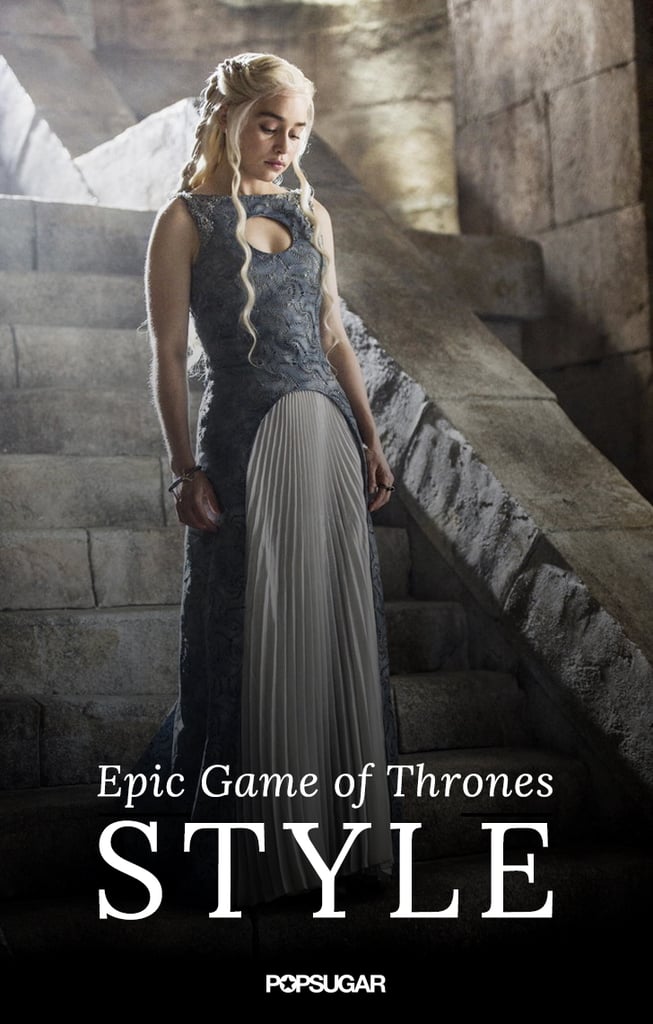 Game of Thrones Style POPSUGAR Fashion