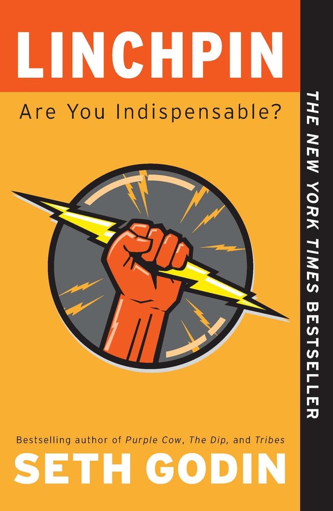 Linchpin Are You Indispensable Books That Will Change