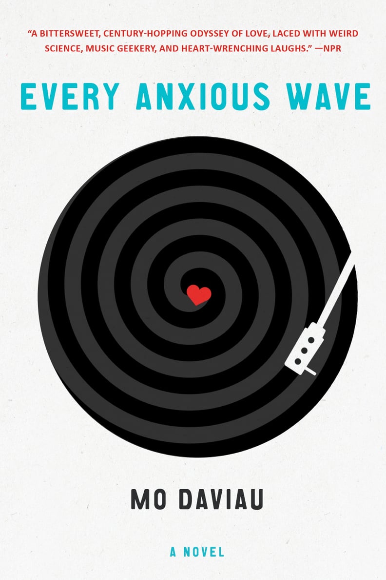 Every Anxious Wave by Mo Daviau