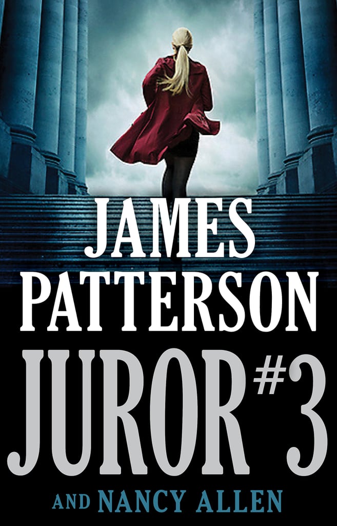 Juror #3 by James Patterson and Nancy Allen