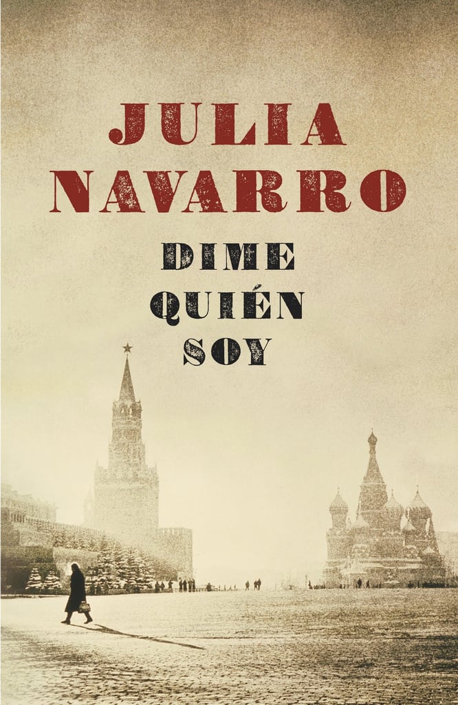 Dime Quién Soy by Julia Navarro