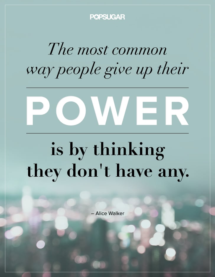 Best Quotes About Feminism And Women Popsugar Love And Sex
