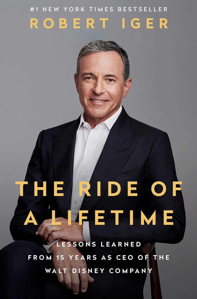 The Ride of a Lifetime: Lessons Learned From 15 Years as CEO of the Walt Disney Company