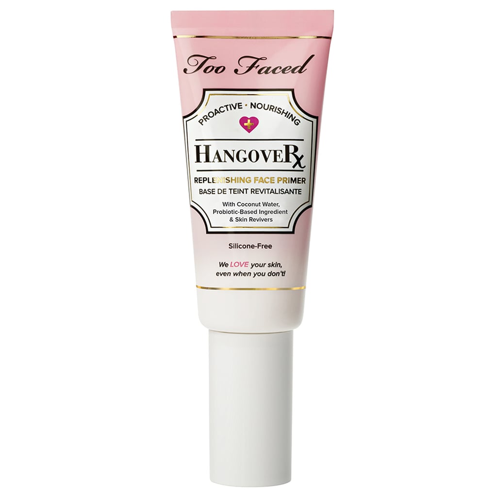 Too Faced Hangover Replenishing Face Primer Best Primers For Your Skin Type POPSUGAR Beauty