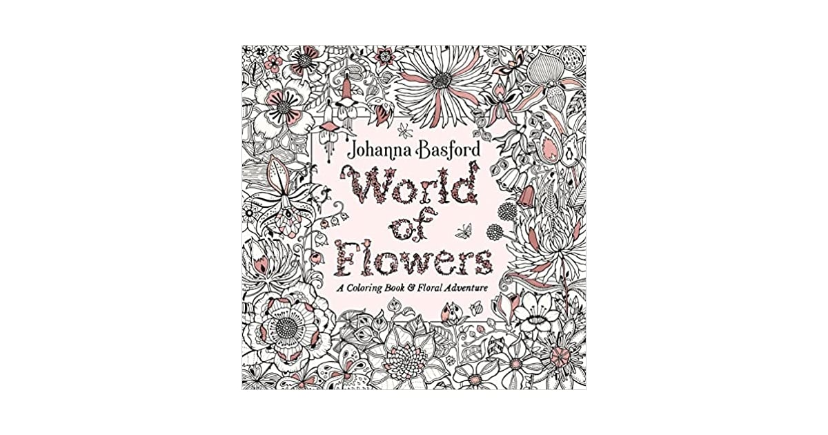 World of Flowers: A Coloring Book and Floral Adventure | The Best