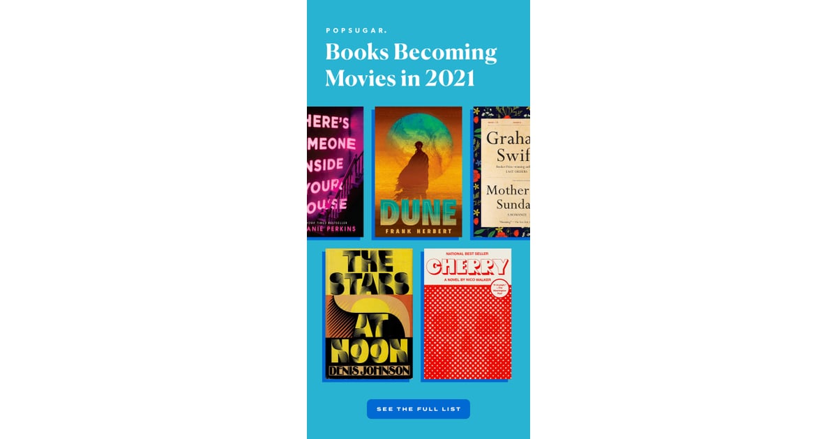 Books Movies in 2021 POPSUGAR Entertainment Photo 40