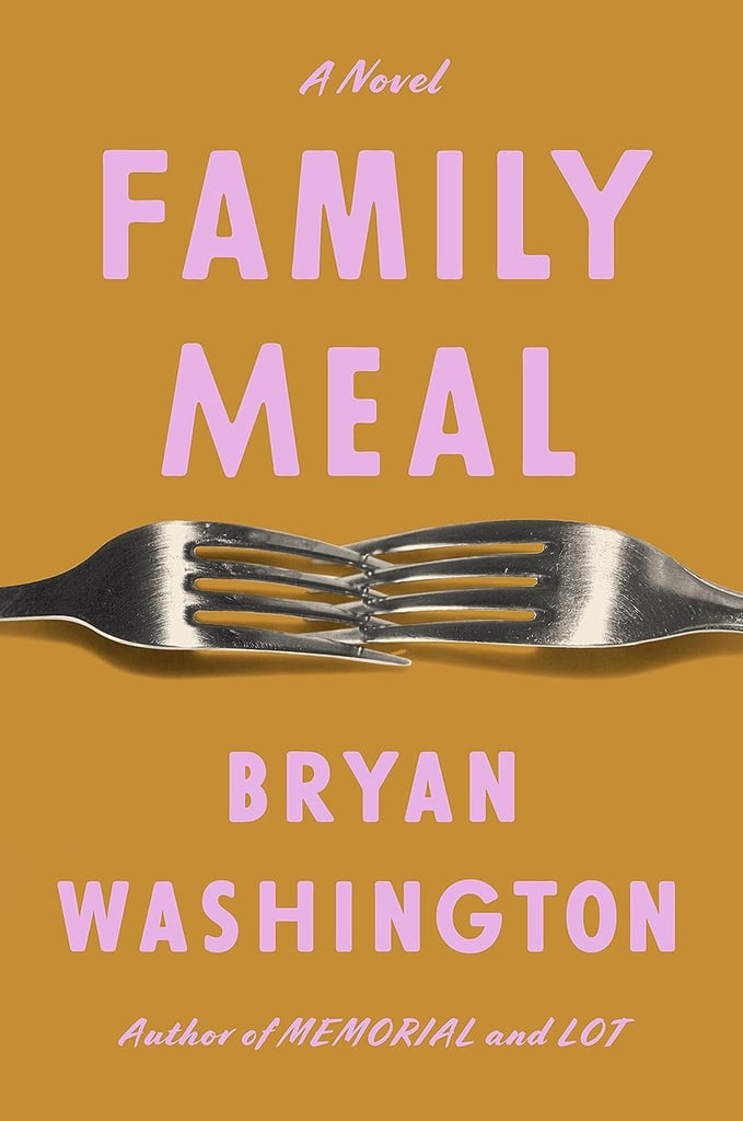 “Family Meal” by Bryan Washington